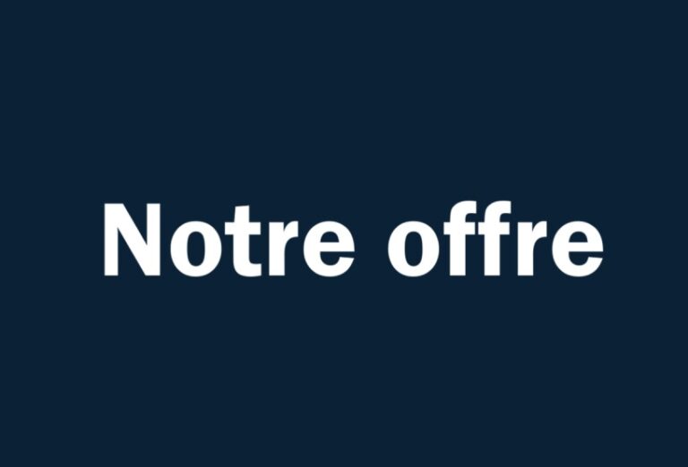 Notre offre